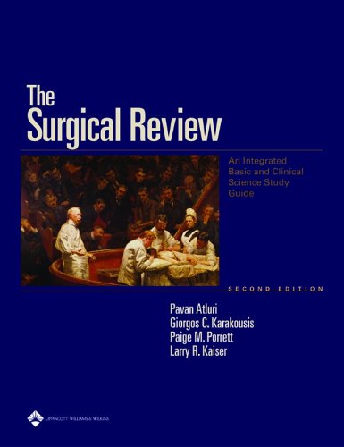 The Surgical Review: An Integrated Basic and Clinical Science Study Guide