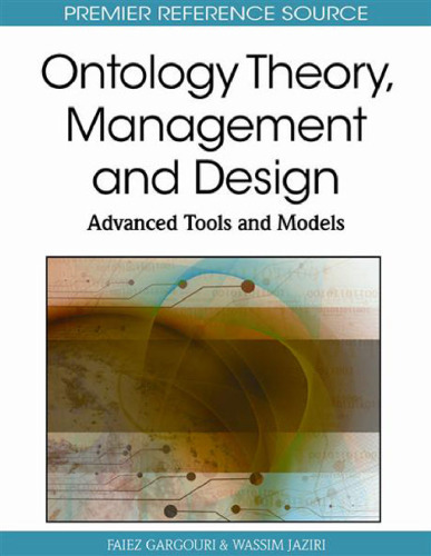 Ontology Theory, Management and Design: Advanced Tools and Models