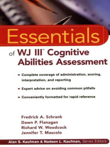 The Essentials of WJ III Cognitive Abilities Assessment