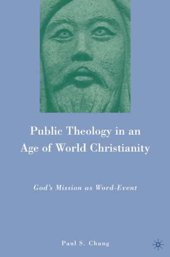 Public Theology in an Age of World Christianity: God's Mission as Word-Event