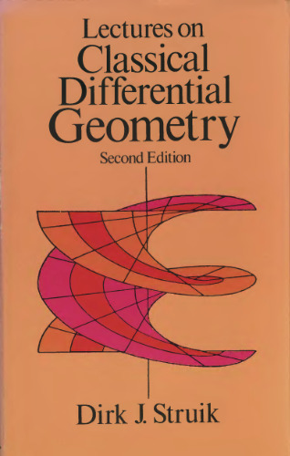 Lectures on Classical Differential Geometry: Second Edition