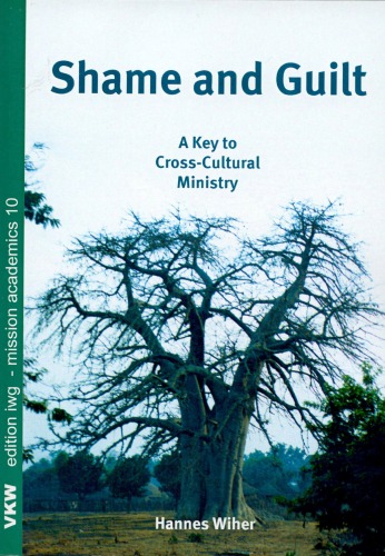 Shame and Guilt: A Key to Cross-Cultural Ministry