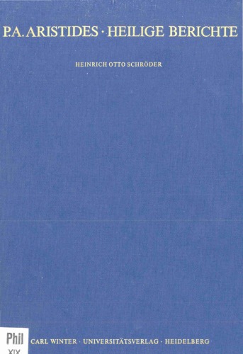 Heilige Berichte: Einleitung, deutsche Übersetzung und Kommentar (Wissenschaftliche Kommentare zu griechischen und lateinischen Schriftstellern)