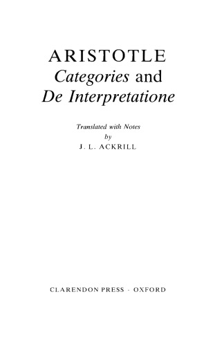 Categories and De Interpretatione (Clarendon Aristotle Series)