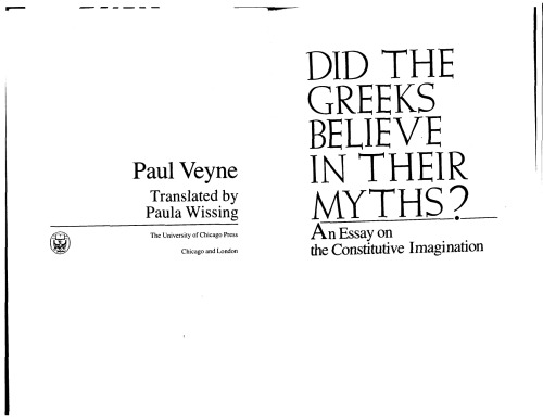 Did the Greeks Believe in Their Myths? An Essay on the Constitutive Imagination