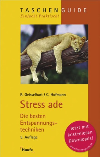 Stress ade. Die besten Entspannungstechniken