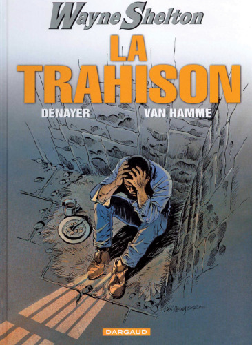 Wayne Shelton, Tome 2 : La trahison