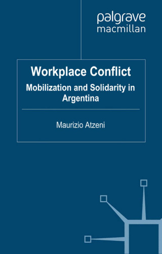 Workplace Conflict: Mobilization and Solidarity in Argentina