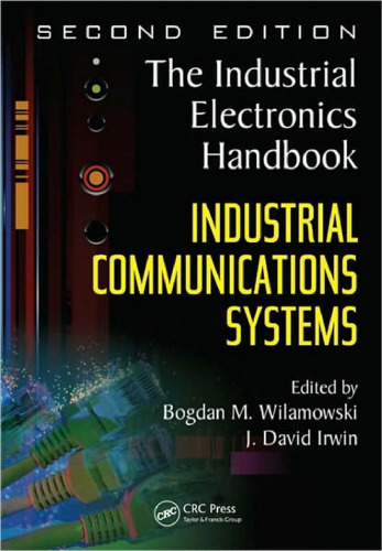 Industrial Communication Systems (The Industrial Electronics Handbook)