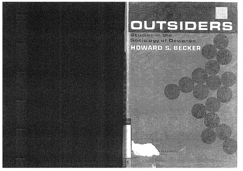 Outsiders: Studies In The Sociology Of Deviance