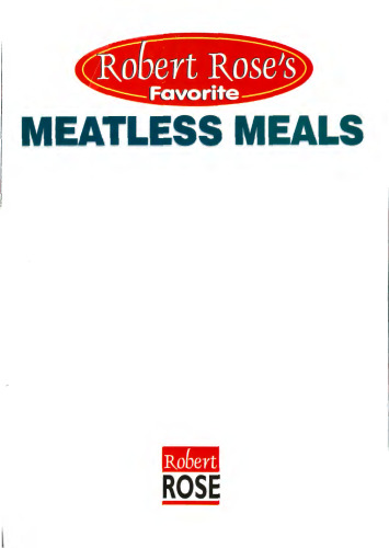Meatless Meals (Robert Rose's Favorite)