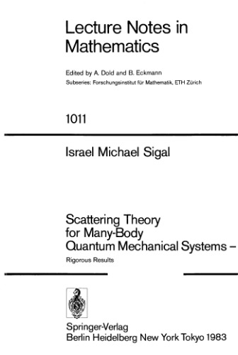 Scattering Theory for Many-Body Quantum Mechanical Systems —: Rigorous Results