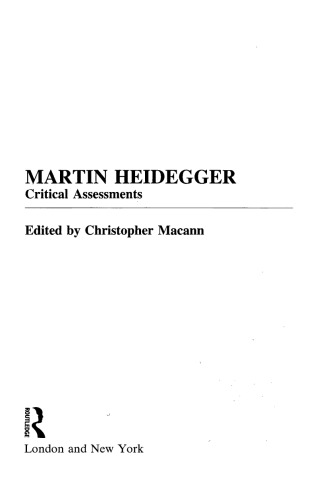 Martin Heidegger: Critical Assessments