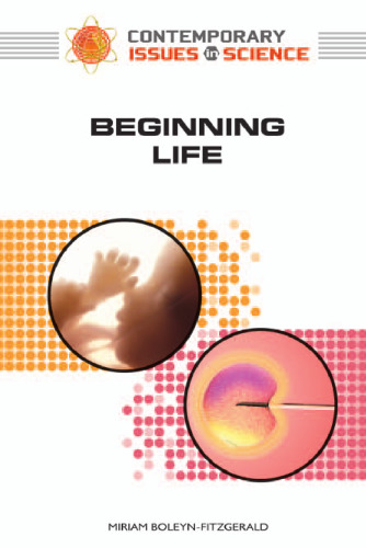 Beginning Life (Contemporary Issues in Science)