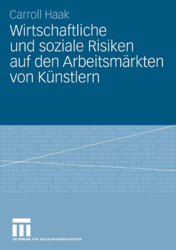 Wirtschaftliche und soziale Risiken auf den Arbeitsmärkten von Künstlern