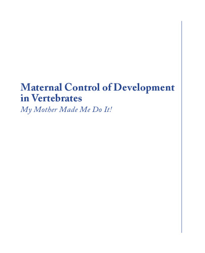 Maternal Control of Development in Vertebrates