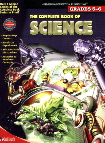 The Complete Book of Science, Grades 5-6