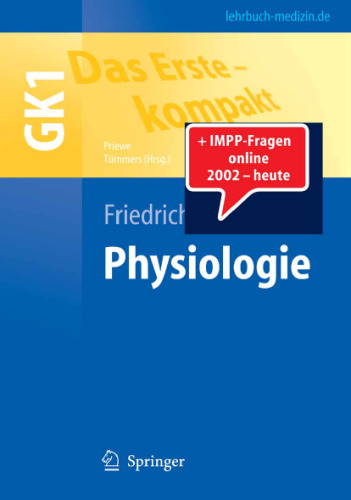Das Erste - kompakt: Physiologie - GK1 (Springer-Lehrbuch)