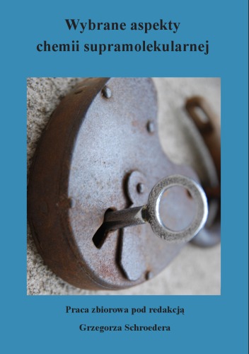 Wybrane aspekty chemii supramolekularnej