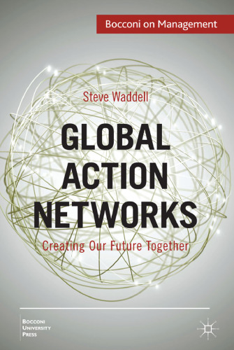 Global Action Networks: Creating Our Future Together