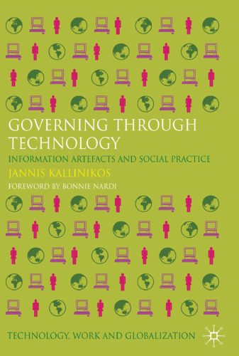 Governing Through Technology: Information Artefacts and Social Practice
