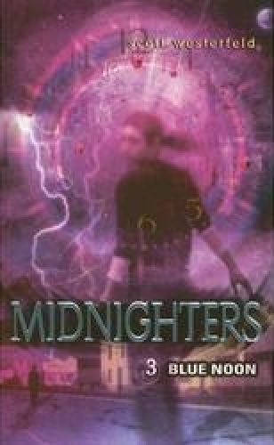Midnighters #3: Blue Noon