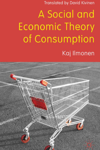 A Social and Economic Theory of Consumption