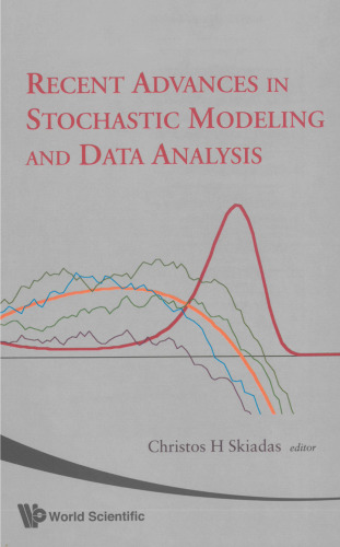 Recent advances in stochastic modeling and data analysis: Chania, Greece, 29 May - 1 June 2007
