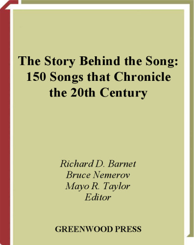 The Story Behind the Song: 150 Songs that Chronicle the 20th Century