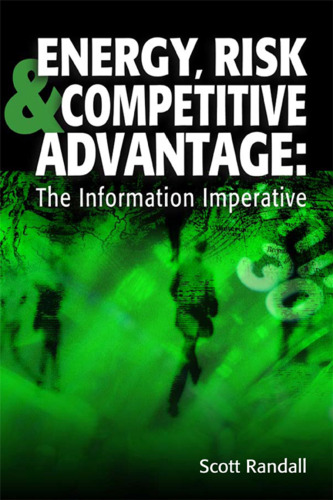 Energy, Risk & Competitive Advantage: The Information Imperative