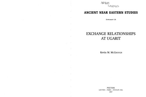 Exchange Relationships at Ugarit (Ancient Near Eastern Studies Supplement Series)