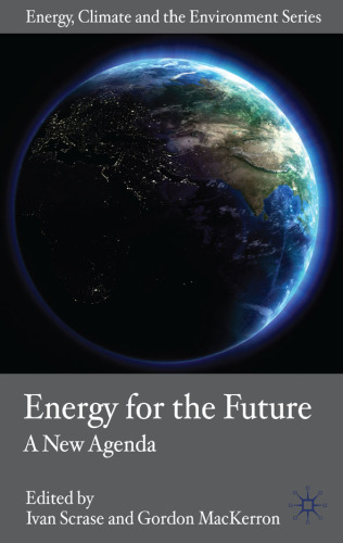 Energy for the Future: A New Agenda (Energy, Climate and the Environment)