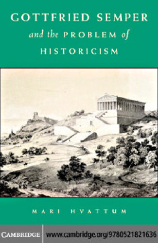 Gottfried Semper and the problem of historicism