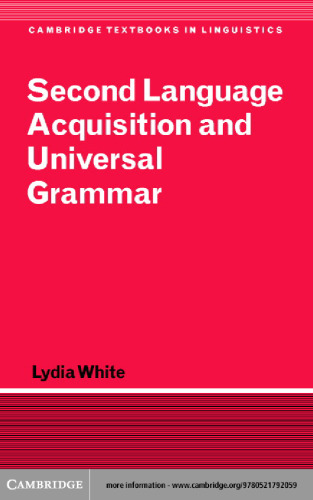 Second Language Acquisition and Universal Grammar (Cambridge Textbooks in Linguistics)