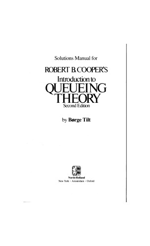 Solution manual for Introduction to Queueing Theory,Second Edition,Robert B. Cooper