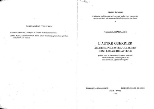 L'autre guerrier : Archers, peltastes, cavaliers dans l'imagerie attique (images à l'appui)