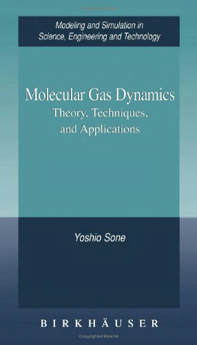 Molecular Gas Dynamics Theory, Techniques, and Applications