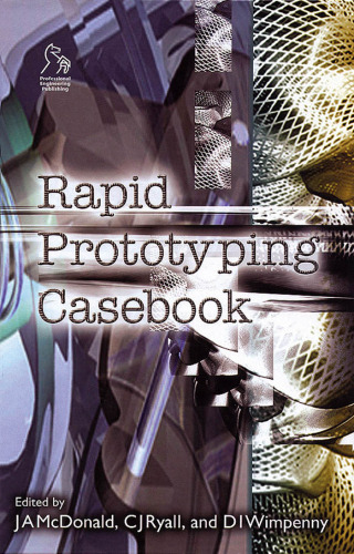 Rapid Prototyping Casebook (Casebook S.)