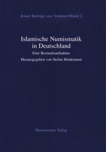 Islamische Numismatik in Deutschland: eine Bestandsaufnahme