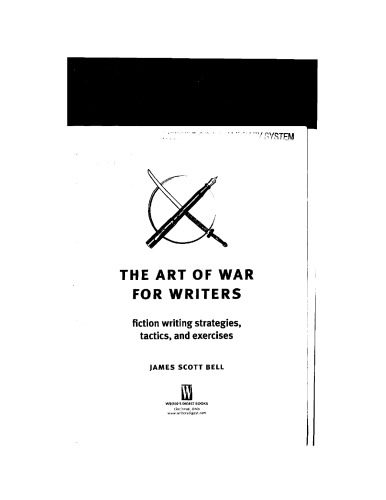 The Art of War for Writers: Fiction Writing Strategies, Tactics, and Exercises