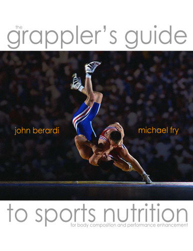 The Grapplers Guide to Sports Nutrition