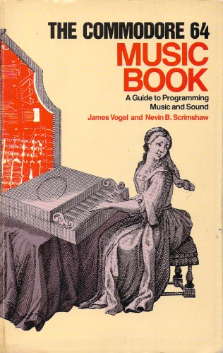 The Commodore 64 Music Book. A Guide to Programming Music and Sound