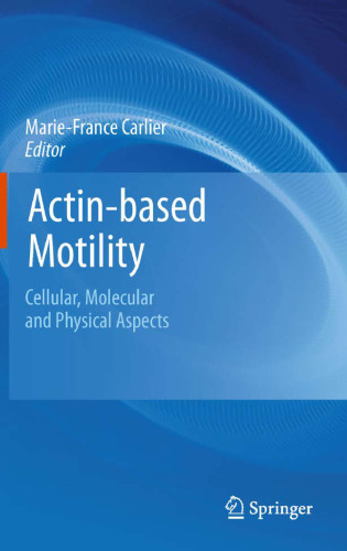 Actin-based Motility: Cellular, Molecular and Physical Aspects