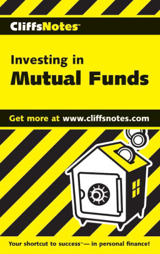 Investing in Mutual Funds (Cliffs Notes)