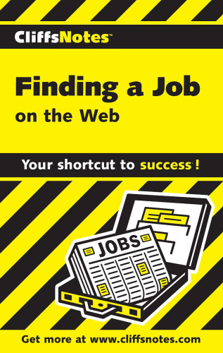 Finding a Job on the Web (Cliffs Notes)