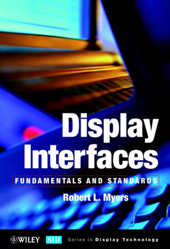 Display Interfaces: Fundamentals & Standards