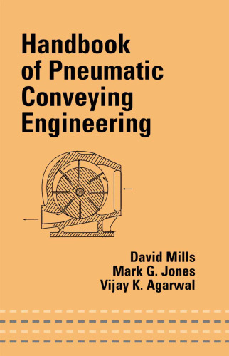 Handbook of Pneumatic Conveying Engineering (Mechanical Engineering (Marcell Dekker))