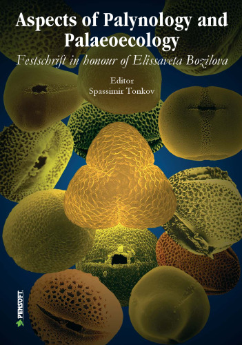 Aspects of Palynology and Palaeoecology: Festschrift in Honour of Elissaveta Bozilova