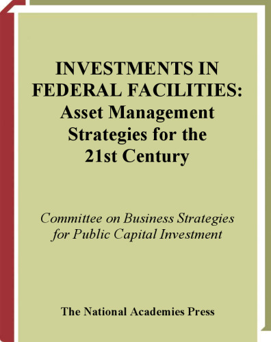Investments in Federal Facilities: Asset Management Strategies for the 21st Century