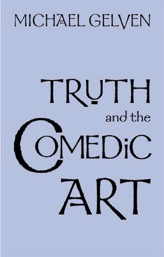 Truth and the Comedic Art